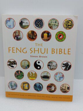 2005 The Feng Shui Bible Book by Simon Brown